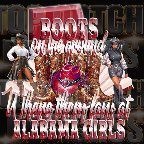 Alabama girls Boots on the ground dtf transfers