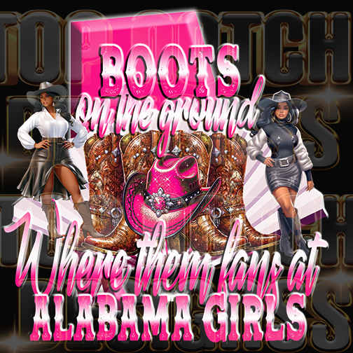 Alabama girls Boots on the ground dtf transfers