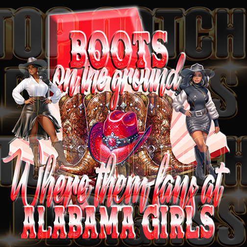 Alabama girls Boots on the ground dtf transfers