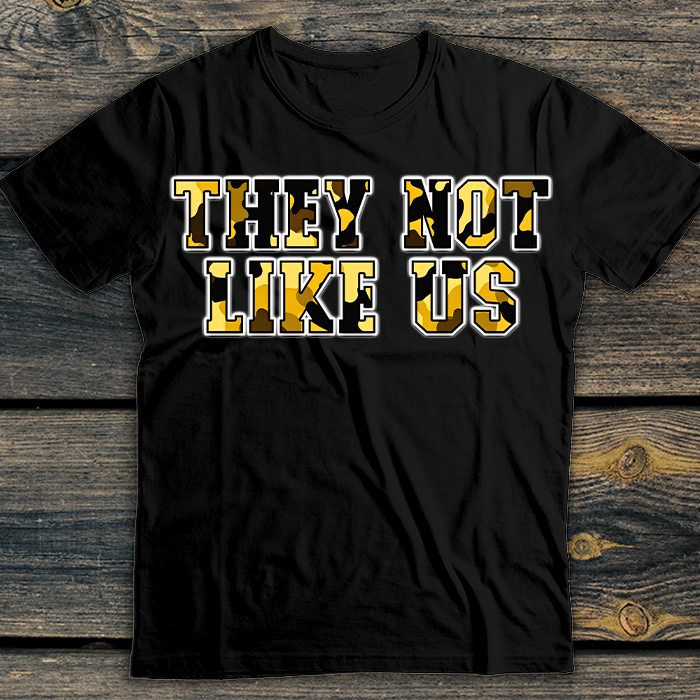 They not like us camo design
