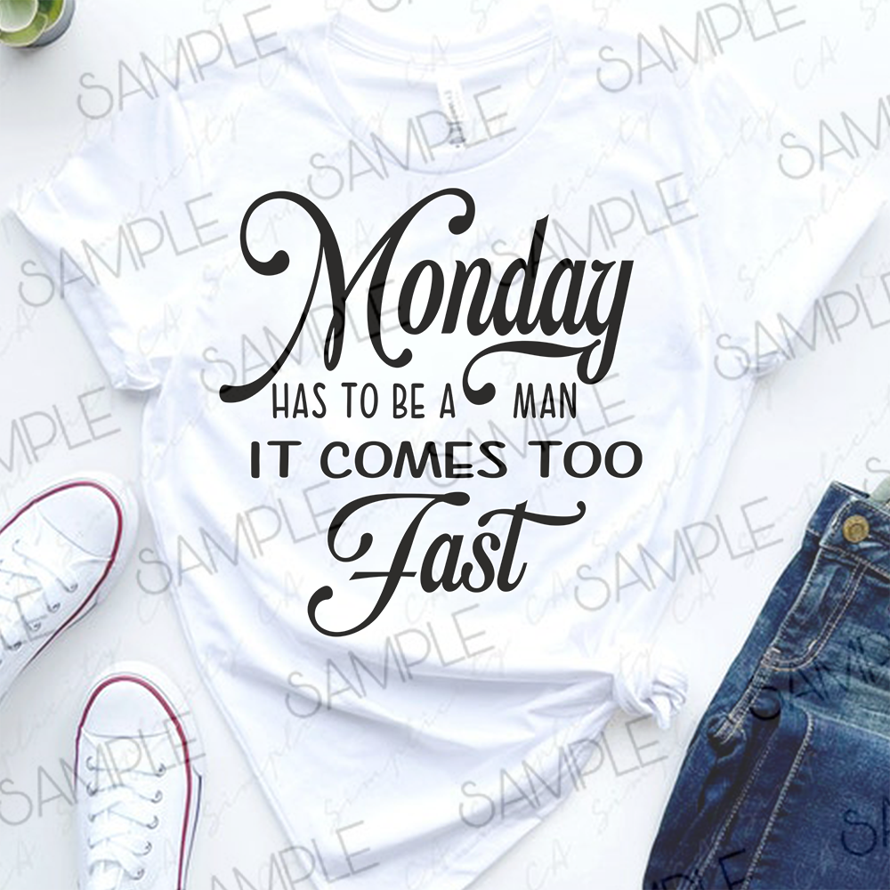 Monday has to be a man