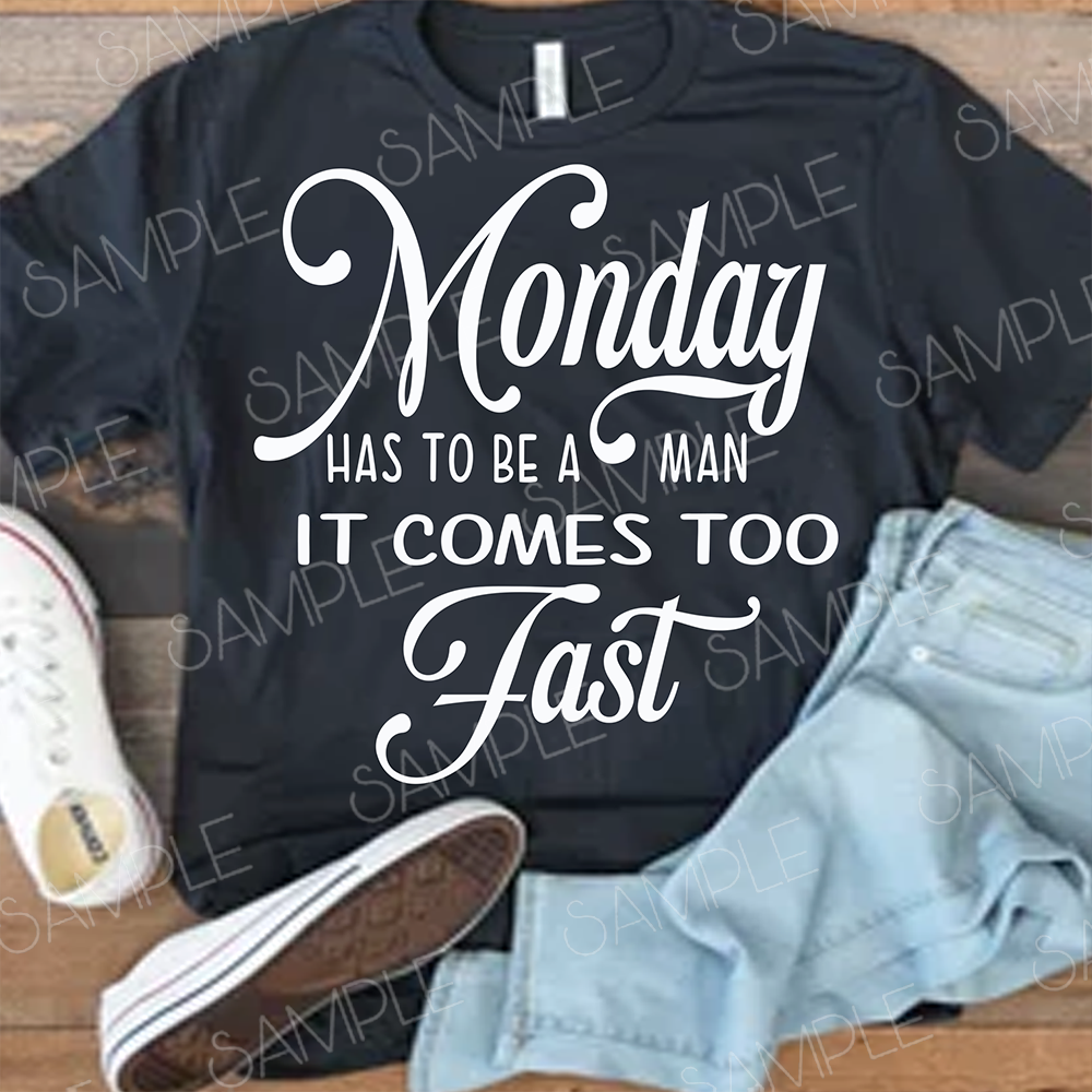 Monday has to be a man