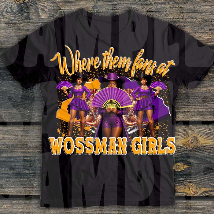 Where dem fans at wossman girls tshirt