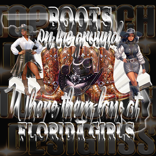 Florida girls Boots on the ground dtf transfers